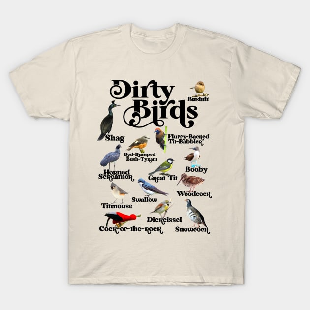 Dirty Birds & Foul Language T-Shirt by darklordpug